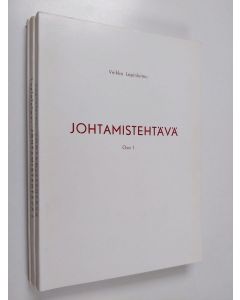 Kirjailijan Veikko Lapinleimu käytetty kirja Johtamistehtävä 1-3 : Osa 1 ; Kyberneettinen organisaation malli ; Motivoiva johtaminen