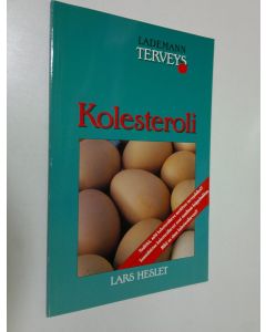 Kirjailijan Lars Heslet käytetty kirja Kolesteroli