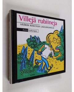 Kirjailijan Antti Isokangas käytetty kirja Villejä rubiineja : väärin kuultuja laulunsanoja