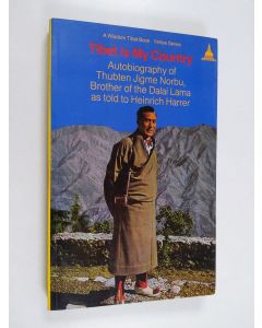 Kirjailijan Heinrich Harrer & Thubten Jigme Norbu käytetty kirja Tibet Is My Country : Autobiography of Thubten Jigme Norbu, Brother of the Dalai Lama as Told to Heinrich Harrer