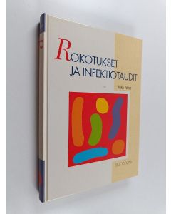 Kirjailijan Heikki Peltola käytetty kirja Rokotukset ja infektiotaudit