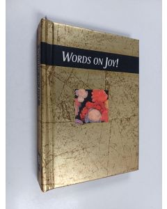 Kirjailijan Helen Exley käytetty kirja Words on Joy!