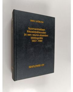 Kirjailijan Simo Sjöblom käytetty kirja Suomenkielisen rikoskirjallisuuden ja sen reuna-alueiden bibliografia 1857-1989