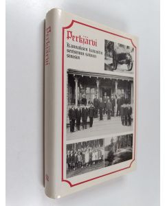 Tekijän Maija Heino-Vesihiisi  käytetty kirja Perkjärvi : Kannaksen kuvastin seitsemin savuin sinisin