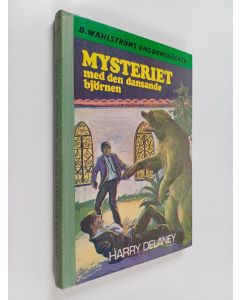 Kirjailijan Harry Delaney käytetty kirja Mysteriet med den dansande björnen