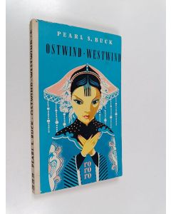 Kirjailijan Pearl Sydenstricker Buck käytetty kirja Ostwind - Westwind