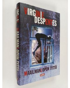 Kirjailijan Virginie Despentes käytetty kirja Maailmanlopun tyttö