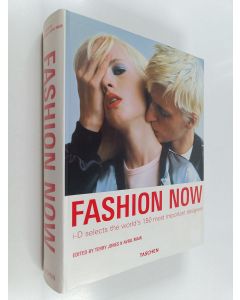 käytetty kirja Fashion now : i-D selects the world's 150 most important designers