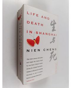 Kirjailijan Cheng Nien käytetty kirja Life and death in Shanghai