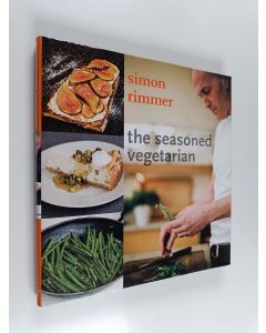 Kirjailijan Simon Rimmer käytetty kirja The Seasoned Vegetarian