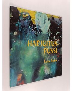 Kirjailijan Eeva Saha käytetty teos Harjoituspussi
