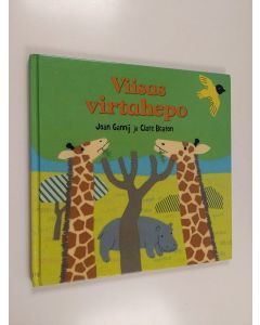 Kirjailijan Clare Beaton & Joan Gannij käytetty kirja Viisas virtahepo