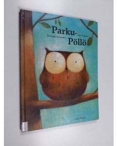 Kirjailijan Paul Friester käytetty kirja Parku-Pöllö