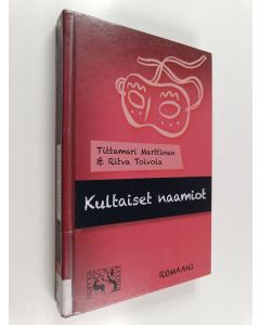 Kirjailijan Tittamari Marttinen käytetty kirja Kultaiset naamiot : nuorten selkokirja