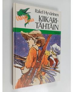 Kirjailijan Rakel Hyvärinen käytetty kirja Kiikaritähtäin