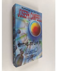 Kirjailijan Joseph Campbell käytetty kirja Myths to live by