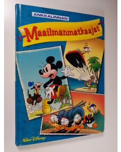 Kirjailijan Walt Disney käytetty kirja Ankkalinnan maailmanmatkaajat
