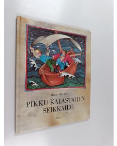 Kirjailijan Margret Rettich käytetty kirja Pikku kalastajien seikkailu