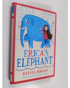 Kirjailijan Sylvia Bishop käytetty kirja Erica's elephant