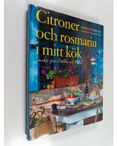 Kirjailijan Sanna Töringe käytetty kirja Citroner och rosmarin i mitt kök smaker från Österlen och Italien