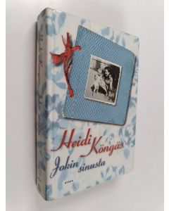 Kirjailijan Heidi Köngäs käytetty kirja Jokin sinusta