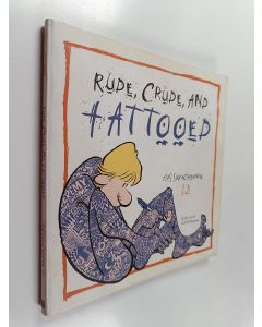 Kirjailijan Jerry Scott käytetty kirja Rude, crude, and tattooed