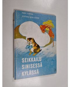 Kirjailijan Nanny Flinkkilä käytetty kirja Seikkailu sinisessä kylässä