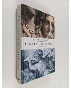 Kirjailijan Jean Shinoda Bolen käytetty kirja Jumalattaren aika : naisen kolmas ikä