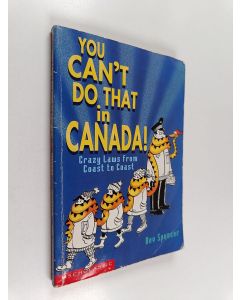 Kirjailijan Beverley Spencer käytetty kirja You Can't Do that in Canada!