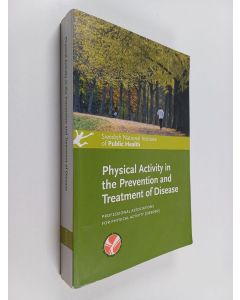 käytetty kirja Physical Activity in the Prevention and Treatment of Disease