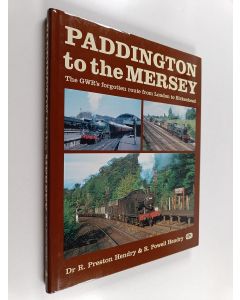 Kirjailijan R. Powell Hendry & R. Preston Hendry käytetty kirja Paddington to the Mersey