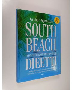 Kirjailijan Arthur Agatston käytetty kirja South Beach - maailmanmenestysdieetti