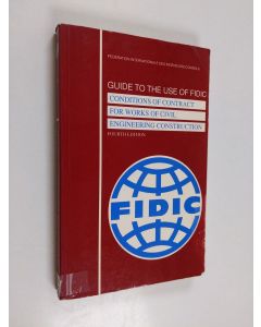 käytetty kirja Guide to the use of FIDIC conditions of contract for works of civil engineering construction