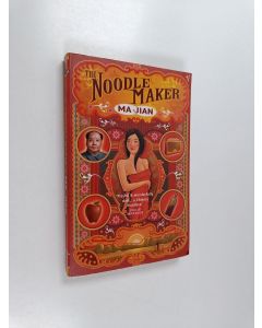Kirjailijan Jian Ma & Ma Jian käytetty kirja The Noodle Maker