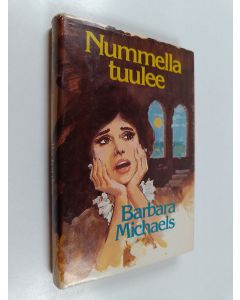 Kirjailijan Barbara Michaels käytetty kirja Nummella tuulee