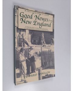 Kirjailijan Edward Winslow käytetty kirja Good Newes from New England