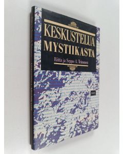 Kirjailijan Riitta Teinonen käytetty kirja Keskustelua mystiikasta