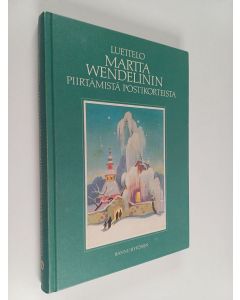Kirjailijan Martta Wendelin käytetty kirja Luettelo Martta Wendelinin piirtämistä postikorteista