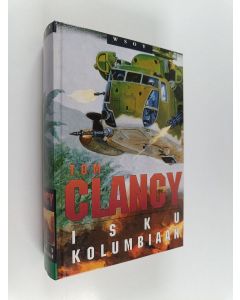 Kirjailijan Tom Clancy käytetty kirja Isku Kolumbiaan