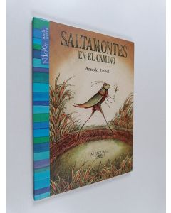 Kirjailijan Arnold Lobel käytetty kirja Saltamontes en el camino