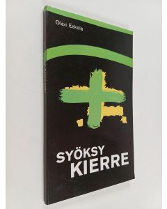 Kirjailijan Olavi Eskola käytetty kirja Syöksykierre