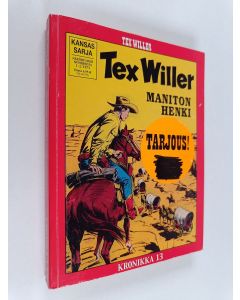 käytetty kirja Tex Willer Kronikka 13 : Maniton henki ; Texin menneisyys
