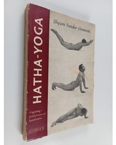 Kirjailijan Shyam Sundar Goswami käytetty kirja Hatha-yoga : vägledning i fysisk fostran och koncentration