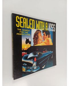 käytetty kirja Sealed with a kiss - the search for the perfect kiss