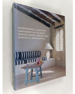 käytetty kirja Modernisering : landsteder = Ombyggnad : hus på landet = Remodellering : landlige hjem = Kunnostus : maalaiskoteja
