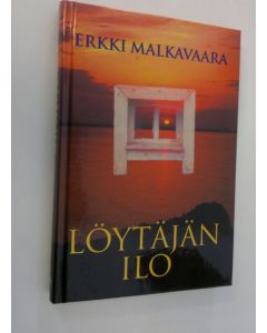 Kirjailijan Erkki Malkavaara käytetty kirja Löytäjän ilo