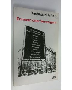käytetty kirja Erinnern oder verweigern : das schwierige Thema Nationalsozialismus