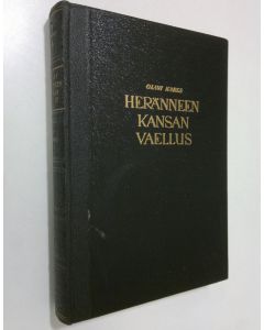 Kirjailijan Olavi Kares käytetty kirja Heränneen kansan vaellus : Suomen herännäisyyden elämää ja vaiheita noin v:sta 1880 v:een 1930 2
