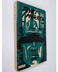 Kirjailijan Charlotte Jay käytetty kirja Flykt i mörker