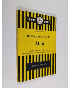 Kirjailijan Daphne Du Maurier käytetty kirja Alibi - Specially adapted for the Finnish reader; Finnish vocabulary, synonyms, grammatical notes, idioms, etc.